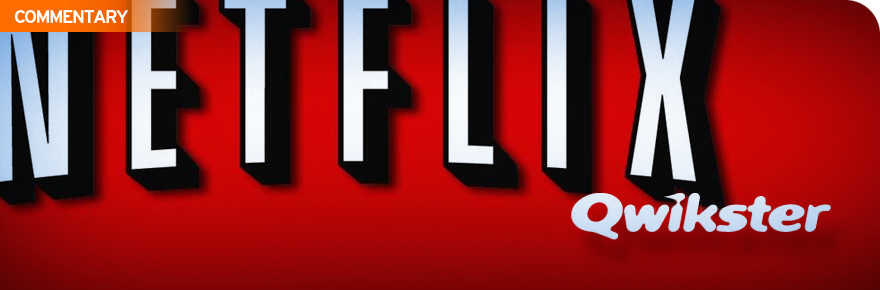 Netflix to Qwikster: Consumers Still Lose